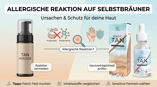 Allergische Reaktion auf Selbstbräuner: Ursachen & Schutz für deine Haut