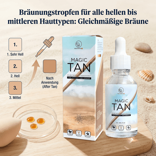 So wählst du das richtige selbstbräunende Hautpflegeprodukt - Magic Tan®